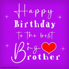 happy birthday to the best big brother on purple background with red heart and sparkles