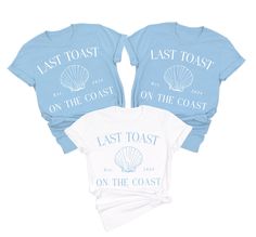 three t - shirts with the words last toast, on the coast and seashell