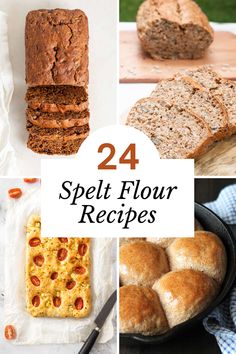 four different types of breads and pastries with the words, 24 speltt flour recipes