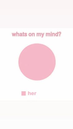 a pink circle with the words, whats on my mind?