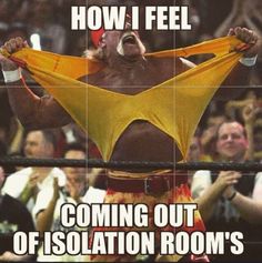 How I feel coming out of isolation rooms. occupational therapy humor Healthcare Humor, Nurse Anesthetist, Hello Nurse, Night Nurse