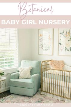 a baby's nursery with the words botanical baby girl nursery