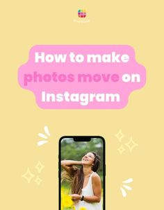 an instagram ad with the text how to make photos move on instagram?