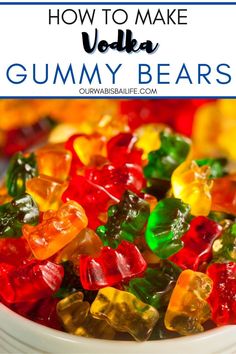 gummy bears in a bowl with text overlay