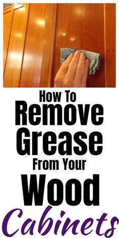 how to remove grease from your wood cabinets