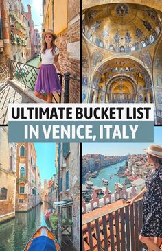 the ultimate bucket list in venice, italy with pictures of buildings and boats on it