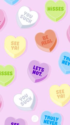 candy hearts with words on them that say, let's not