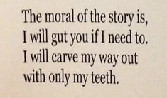 an old book with the words i will care my way out with only my teeth