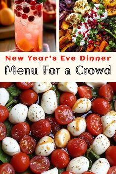 This image presents a colorful **New Year’s Eve menu for a crowd**, featuring a refreshing cranberry cocktail, a vibrant roasted vegetable platter with pomegranate, and a classic Caprese salad. Perfect for inspiring **New Year’s Eve dinner party recipes** that are fresh, festive, and crowd-pleasing.