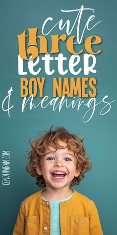 a young boy smiling with the words cute little letter and boy names