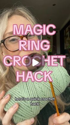 a woman holding a ball of yarn with the words magic ring crochet hack