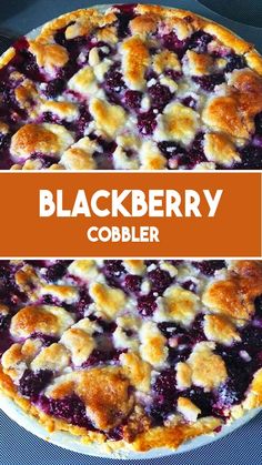 a blueberry cobbler is shown with the words blackberry cobbler on it's side