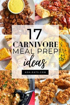 several different types of food with the words 17 carnivore lunch recipes