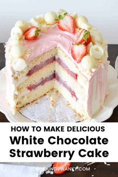 how to make delicious white chocolate strawberry cake