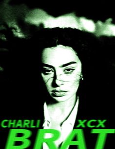 the poster for charlie xxcx's brat