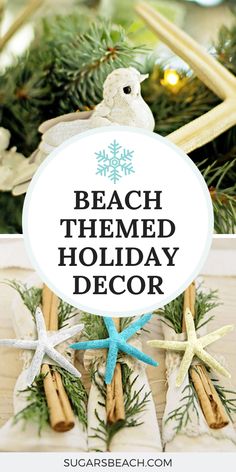 beach themed holiday decor with starfish and cinnamon sticks