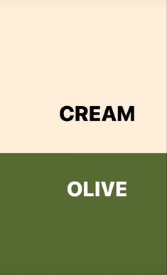 the words cream and olive are in different colors