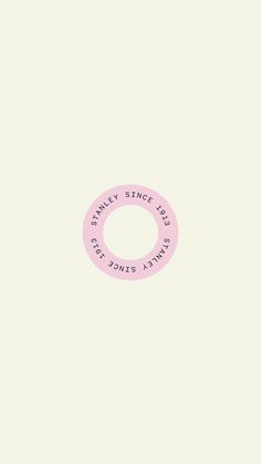 a pink ring with the words, stanley since you've got don't always know