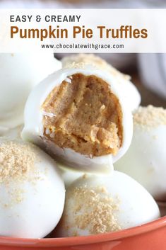 pumpkin pie truffles in a red bowl with text overlay that says easy 8 creamy pumpkin pie truffles