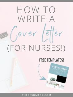 the cover letter for nurses is shown with a notepad and pen next to it