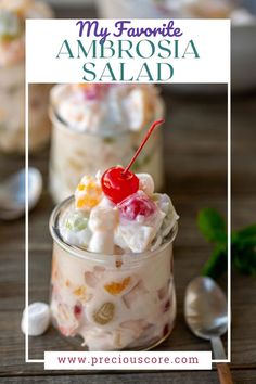 a dessert in a jar with a cherry on top and the words, my favorite ambrosia salad