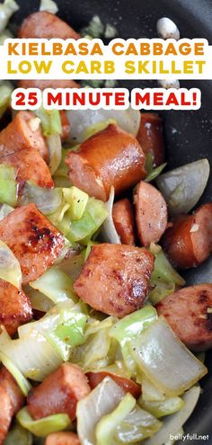 kielbasa cabbage and low carb skillet 25 minute meal with text overlay