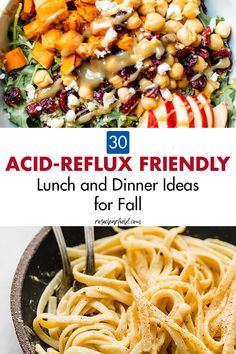 a bowl filled with pasta and vegetables next to the words acid - reflex friendly lunch and dinner ideas for fall