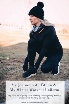 a woman squatting on the ground in front of a sign that says, my journey with fitness & my winter workout uniform