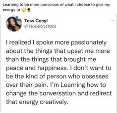 a tweet with the caption that reads, i learned to be more conscious of what i chose to give my energy