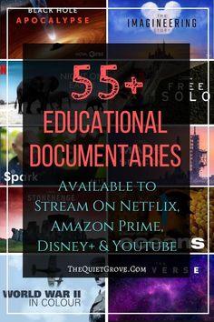 the cover for 55 educational documentationries available to stream on netflix, amazon prime, disney and youtube