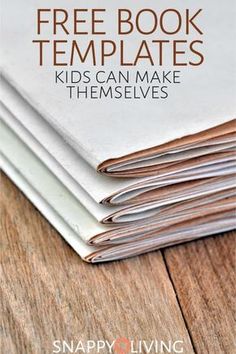 a stack of books with the title free book templates kids can make themselves