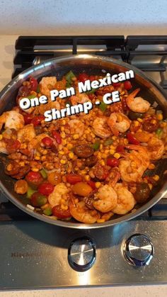 one pan mexican shrimp ce is cooking on the stove with words above it that read, one pan mexican shrimp ce