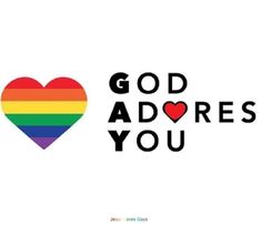 a rainbow heart with the words god adores you