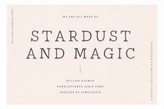 the words stardust and magic written in black ink on a white background with an old - fashioned font