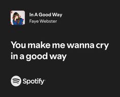 In A Good Way Study Core, Pretty Teeth, Faye Webster, Music Letters, Song Ideas, Meaningful Lyrics, Me Too Lyrics, Really Good Quotes