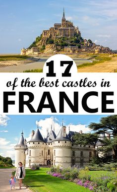 the castle with text overlay that reads 17 of the best castles in france