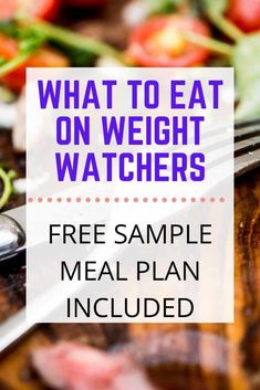 what to eat on weight watchers free sample meal plan included with text overlay