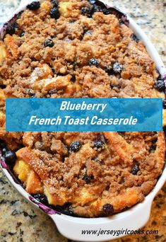 blueberry french toast casserole in a white dish