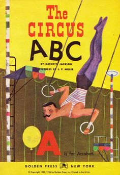 an old children's book about the circus abc, featuring a man on a tightrope