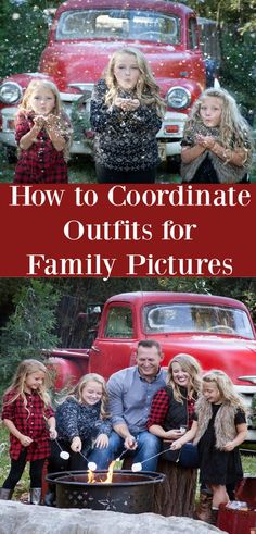 an old red truck with the words how to coordinate outfits for family pictures on it