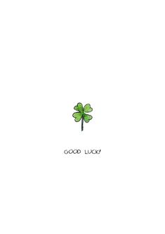 a four leaf clover with the words good luck