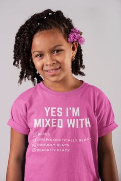 Yes I'm Mixed With Kids T-shirt! Perfect casual heavy cotton tee for kids who just want a comfortable shirt to fool around or play sports. Durable, high quality print to go on exploring. .: Classic fit .: 100% Soft cotton (fibre content may vary for different colors) .: Light fabric (5.3 oz/yd² (180 g/m .: Tear away label .: Runs true to size Care instructions Machine wash: warm (max 40C or 105F); Non-chlorine: bleach as needed; Tumble dry: low heat; Iron, steam or dry: medium heat; Do not drycl Hiphop Party, Kids Tee Shirts, Black Princess, Baby T Shirts, Urban Wear, Kid Tees, Little Princess, Rock Music, Peace And Love