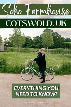 a woman standing next to a bike with the words, she farmhouse cotswold