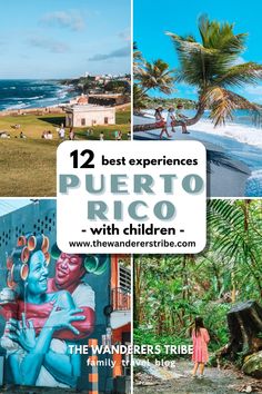 the best experiences in puerto rico with children, including an image of a beach and palm trees