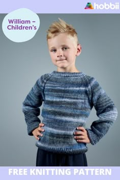 a young boy wearing a sweater with the words william children's free knitting pattern