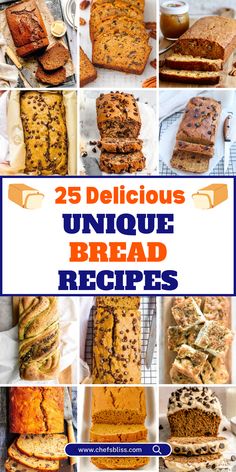 the 25 delicious unique bread recipes are featured in this collage with text overlay