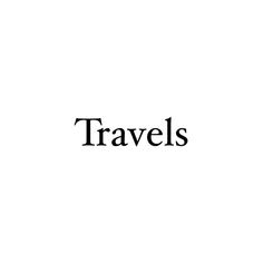 the word travels written in black on a white background