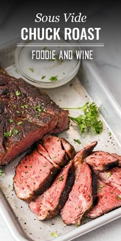 sous vide chuck roast foodie and wine on a white tray with parsley