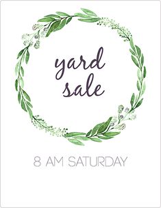 the yard sale is on for 8am saturday