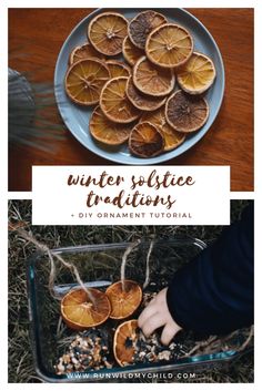 an image of oranges on a plate with text overlay that reads winter solstice holidays diy ornaments